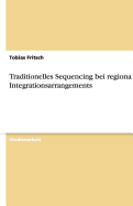 Traditionelles Sequencing Bei Regionalen Integrationsarrangements