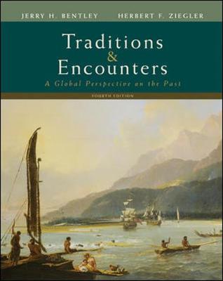 Traditions; Encounters: A Global Perspective on the Past - Bentley, Jerry H, and Ziegler, Herbert
