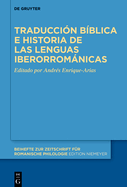 Traducci?n b?blica e historia de las lenguas iberorromnicas