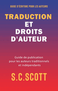 Traduction et droits d'auteur: Guide de publication pour les auteurs traditionnels et indpendants