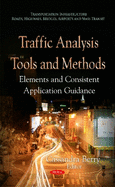 Traffic Analysis Tools & Methods: Elements & Consistent Application Guidance