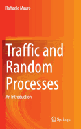 Traffic and Random Processes: An Introduction