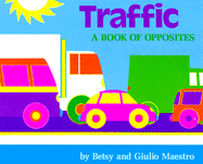 Traffic Board Book: A Book about Opposites