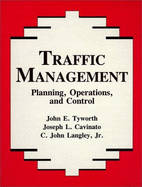 Traffic Management: Planning, Operations, and Control