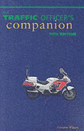 Traffic Officer's Companion - Wilson, Gordon