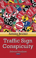 Traffic Sign Conspicuity: Selected Analyses