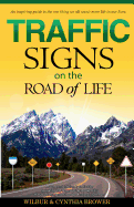 Traffic Signs on the Road of Life