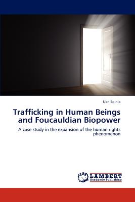 Trafficking in Human Beings and Foucauldian Biopower - Soirila, Ukri