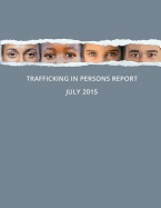 Trafficking in Persons Report July 2015