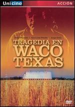 Tragedia en Waco Texas