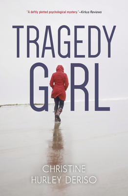 Tragedy Girl - Deriso, Christine Hurley