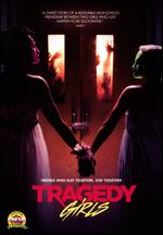 Tragedy Girls - Tyler Macintyre