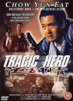 Tragic Hero - Taylor Wong Tai-loi