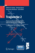 Tragwerke 2: Theorie Und Berechnungsmethoden Statisch Unbestimmter Stabtragwerke