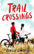Trail Crossings: A Friends to Lovers Sweet Romance