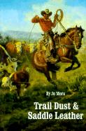 Trail Dust and Saddle Leather