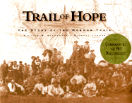 Trail of Hope: Story of the Mormon Trail - Slaughter, William W, and Landon, Michael