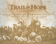 Trail of Hope: The Story of the Mormon Trail