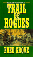 Trail of Rogues - Grove, Fred