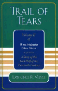 Trail of Tears: Thine Alabaster Cities Gleam: A Story of the Last Half of the Twentieth Century: A Quartet