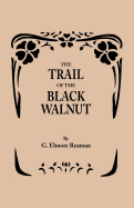 Trail of the Black Walnut [Second Edition, 1965]