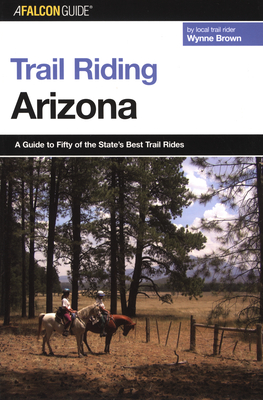 Trail Riding Arizona - Brown, Wynne