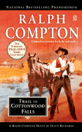 Trail to Cottonwood Falls - Compton, Ralph, and Richards, Dusty