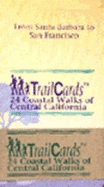 Trailcards 24 Coastal Walks of Central California - McKinney, John