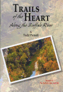 Trails of the Heart: Along the Buffalo River