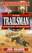 Trailsman 189: Missouri Massacre