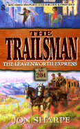 Trailsman 204: The Leavenworth Express: The Leavenworth Express