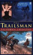 Trailsman #267: California Casualties