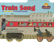 Train Song: A Little Lionel Book about Sounds