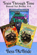 Train Through Time Boxed Set Books 4-6