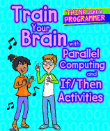 Train Your Brain with Parallel Computing and If/Then Activities