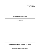 Training Circular Tc 3-22.240 (FM 3-22.68) Medium Machine Gun April 2017