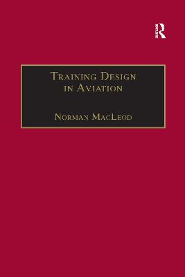 Training Design in Aviation - MacLeod, Norman