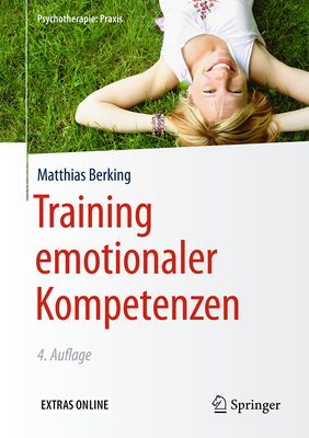 Training emotionaler Kompetenzen - Berking, Matthias