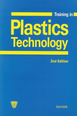 Training in Plastics Technology 2e - Michaeli, Walter