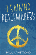 Training Peacemakers