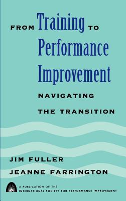 Training Performance Improvement - Fuller, Jim, and Farrington, Jeanne