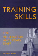 Training skills for information and library staff