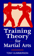 Training Theory for Martial Arts