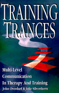 Training Trances: Multi-Level Communication in Therapy and Training