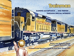 Trainman: Gaining Acceptance... and Friends... Through Special Interests