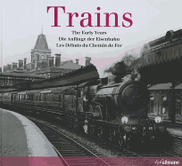 Trains: The Early Years