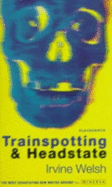 Trainspotting & Headstate (T)