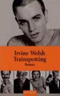 Trainspotting - Welsh, Irvine