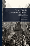 Trait(c) De La Construction Des Chemins...