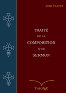 Trait de la Composition d'un Sermon
